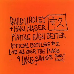 Pochette de Playing Even Better de David Lindley