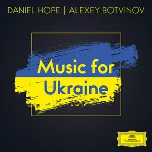 Pochette de Music for Ukraine de Daniel Hope