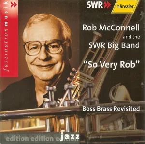 Pochette de So Very Rob - Boss Brass Revisited de SWR Big Band