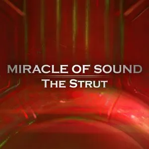Pochette de The Strut de Miracle of Sound