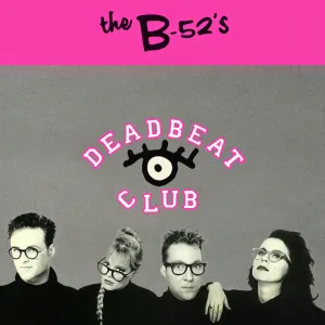 Pochette de Deadbeat Club de The B‐52s