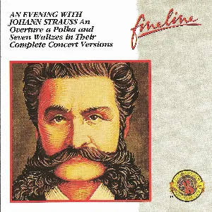 Pochette An Evening With Johann Strauss: An Overture a Polka and Seven Waltzes in Their Concert Versions