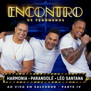 Pochette de Encontro De Fenômenos (Ao Vivo em Salvador / Parte IV) de Léo Santana