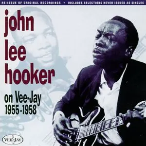 Pochette John Lee Hooker On Vee-Jay, 1955-1958