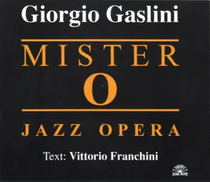 Pochette de Mister O - Jazz Opera de Giorgio Gaslini