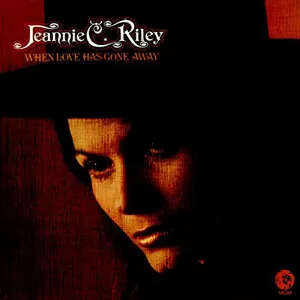 Pochette de When Love Has Gone Away de Jeannie C. Riley