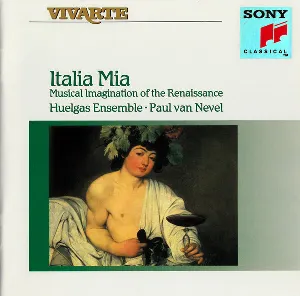 Pochette de Italia Mia: Musical Imagination of the Renaissance de Huelgas Ensemble - Paul Van Nevel
