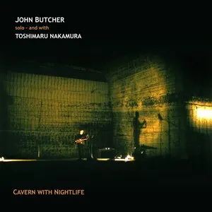 Pochette de Cavern With Nightlife de John Butcher