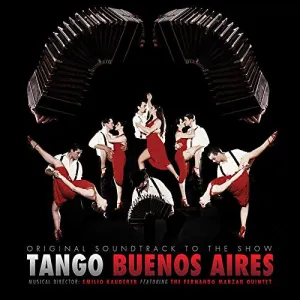 Pochette de Tango Buenos Aires: Original Soundtrack to the Show de Emilio Kauderer
