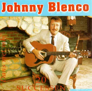 Pochette de “Dans met mij”: 20 successen van Johnny Blenco de Johnny Blenco