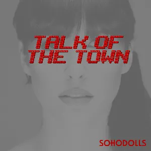 Pochette de Talk of the Town de Sohodolls