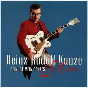 Pochette de Dein ist mein ganzes Herz de Heinz Rudolf Kunze