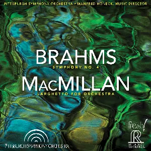 Pochette Brahms: Symphony no. 4 / MacMillan: Larghetto for Orchestra