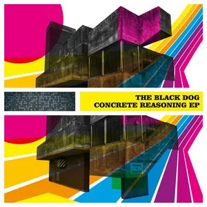 Pochette de Concrete Reasoning EP de The Black Dog