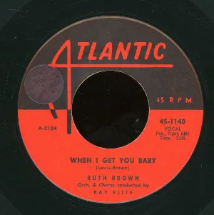 Pochette de When I Get You Baby / One More Time de Ruth Brown