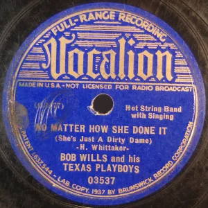 Pochette de No Matter How She Done It (She's Just a dirty Dame) / Too Busy de Bob Wills and His Texas Playboys