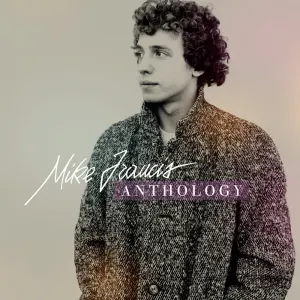 Pochette de Anthology de Mike Francis