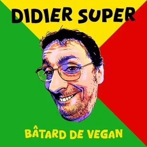 Pochette de Bâtard de vegan de Didier Super