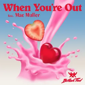 Pochette de When You’re Out de Billen Ted