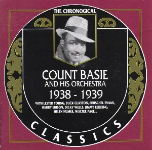 Pochette de The Chronological Classics: Count Basie and His Orchestra 1938–1939 de The Count Basie Orchestra - The Count Basie Orchestra