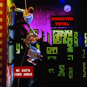 Pochette de Me gusta como andas de Siniestro Total