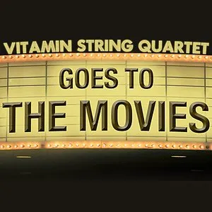 Pochette de Vitamin String Quartet Goes to the Movies de Vitamin String Quartet
