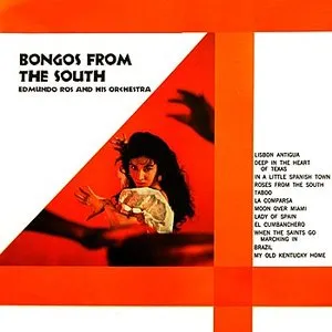 Pochette de Bongos From the South de Edmundo Ros and His Orchestra