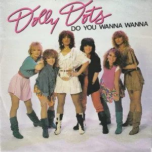 Pochette de Do You Wanna Wanna de Dolly Dots