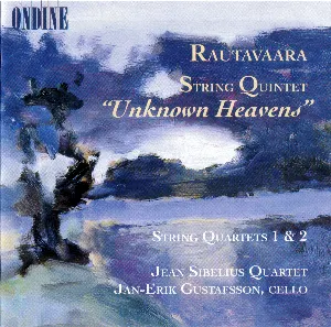Pochette de String Quintet "Unknown Heavens" / String Quartets 1 & 2 de Einojuhani Rautavaara
