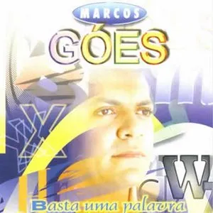 Pochette de Basta uma Palavra de Marcos Góes