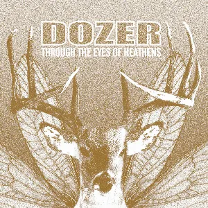 Pochette de Through the Eyes of Heathens de Dozer
