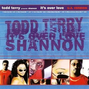 Pochette de It's Over Love de Todd Terry