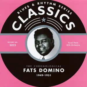 Pochette Blues & Rhythm Series: The Chronological Fats Domino 1949-1951