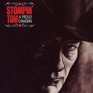 Pochette de A Proud Canadian de Stompin’ Tom Connors