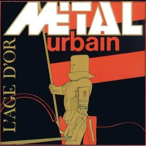 Pochette de L'Âge D'Or de Métal Urbain