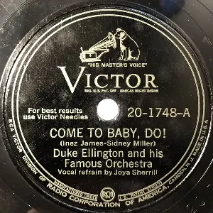 Pochette de Come to Baby, Do! / Tell Ya What I'm Gonna Do de Duke Ellington and His Orchestra