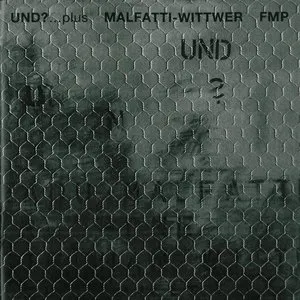 Pochette de Und? de Radu Malfatti