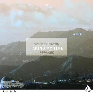 Pochette de Taking My Time (Remixes) de Spencer Brown