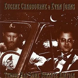 Pochette de Terror Has Some Strange Kinfolk de Eugene Chadbourne