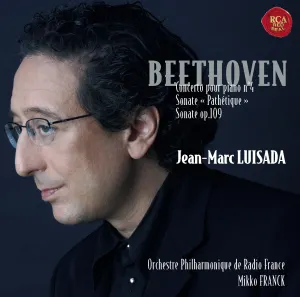 Pochette de Concerto pour piano n°4 / Sonate « Pathétique » / Sonate op.109 de Orchestre philharmonique de Radio France - Mikko Franck - Ludwig van Beethoven - Jean‐Marc Luisada
