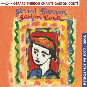 Pochette de Gérard Pierron chante Gaston Couté : Rétrospective 1977–2008 de Gérard Pierron