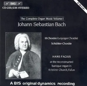 Pochette The Complete Organ Music, Volume 1: 18 Choräle / Schübler-Choräle