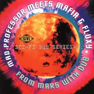 Pochette de Sci Fi Dub Series 1: From Mars With Dub de Mad Professor