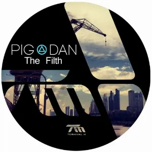 Pochette de The Filth de Pig&Dan