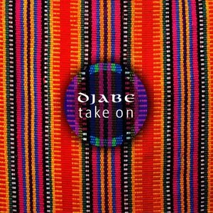 Pochette de Take On de Djabe