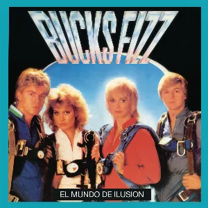 Pochette de El Mundo De Ilusion de Bucks Fizz