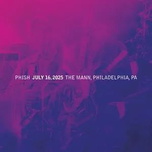Pochette de 2025-07-16: TD Pavilion at the Mann, Philadelphia, PA, USA de Phish