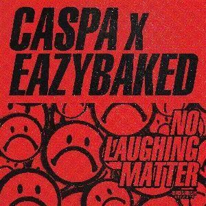 Pochette de No Laughing Matter de Caspa