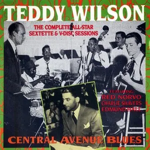 Pochette de Central Avenue Blues: The Complete All-Star Sextette & V-Disc Sessions de Teddy Wilson