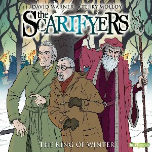 Pochette de The Scarifyers: The King of Winter de David Warner - Stephen Critchlow - Terry Molloy - Alex Lowe - Lisa Bowerman